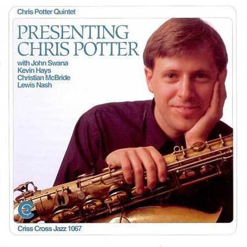 

CD диск Potter, Chris: Presenting Chris Potter