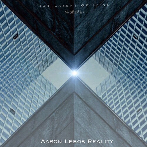 

CD диск Lebos, Aaron ( Aaron Lebos Reality ): 141 Layers of Ikigai