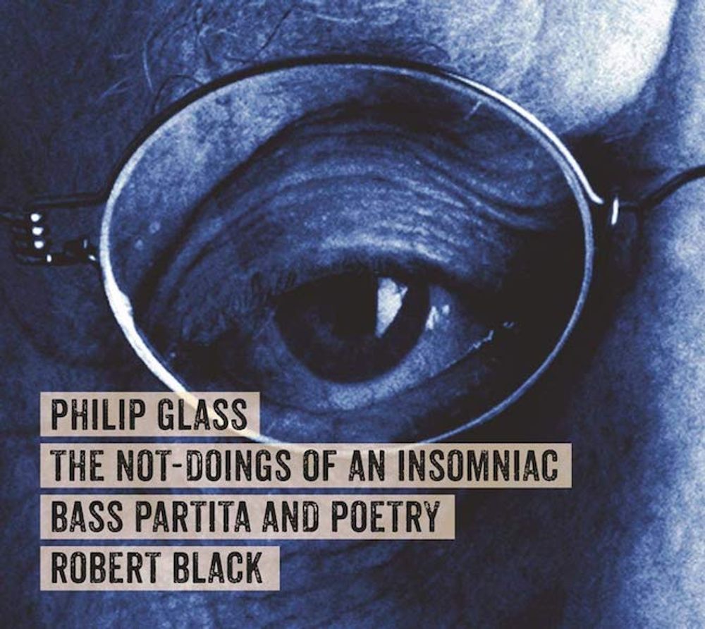 

Диск CD Glass: The Not-Doings Of An Insomniac - Philip Glass, Robert Black