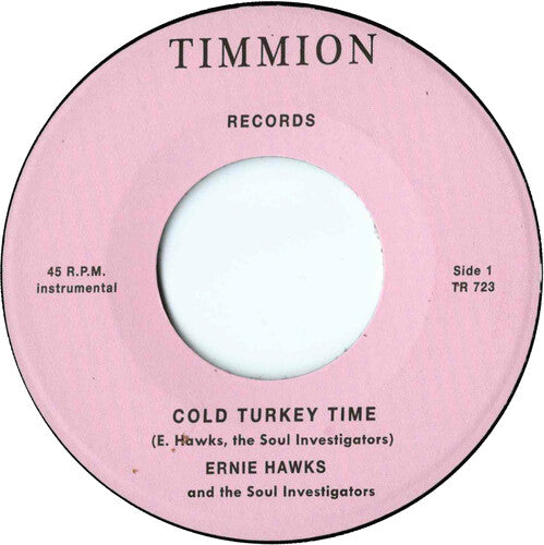 

Сингл 7" Hawks, Ernie & the Soul Investigators: Cold Turkey Time/Trackin' Down