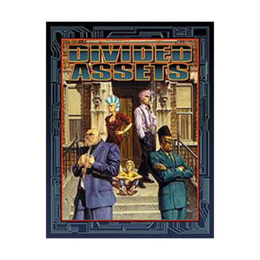 

Модуль Divided Assets, Shadowrun (2nd Edition)