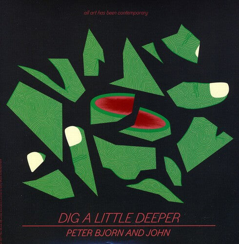 

Сингл 7" Peter Bjorn & John: Dig a Little Deeper