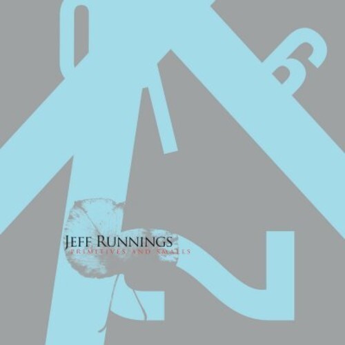 

CD диск Runnings, Jeff: Primitives & Smalls