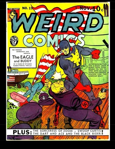 

Weird Comics #19: Golden Age Superhero Comic (CreateSpace Independent Publishing Platform)