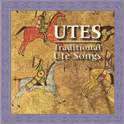 

CD диск Utes: Traditional Ute Songs / Various: Utes: Traditional Ute Songs / Various