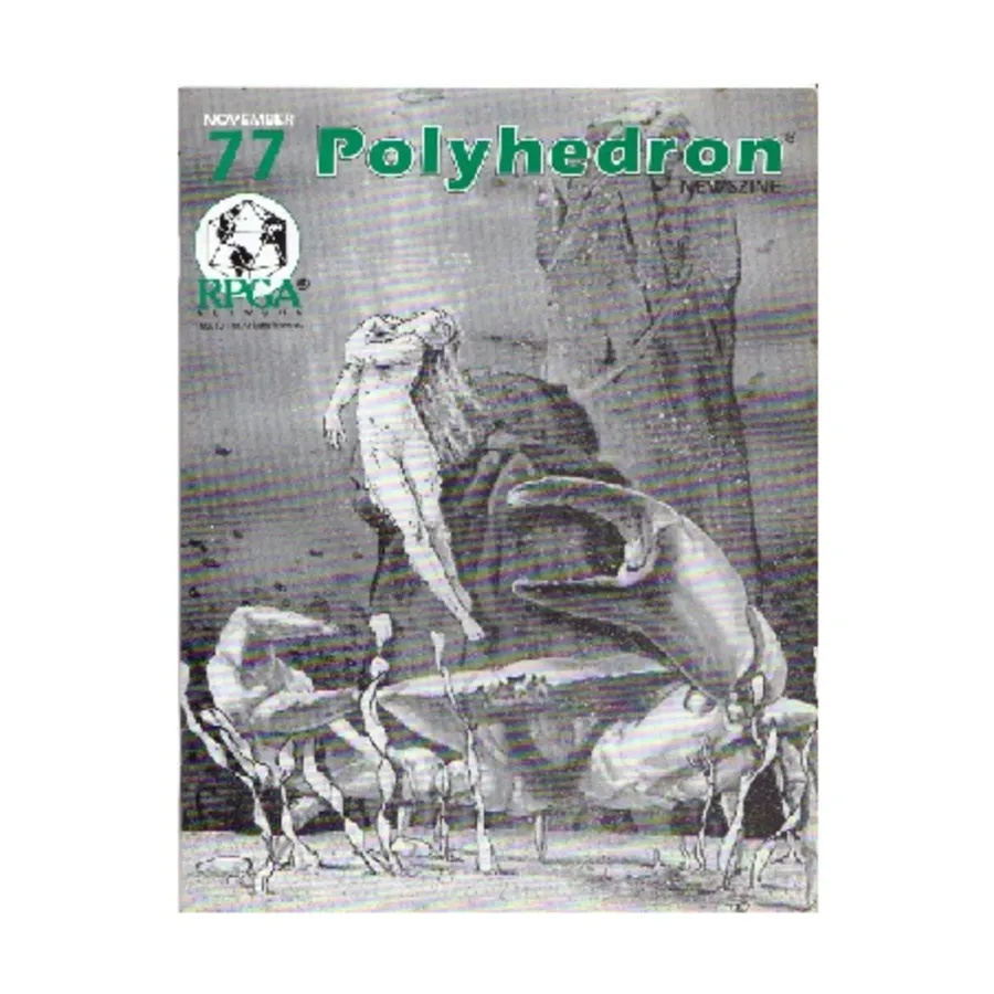 

Журнал #77 "Downunder the Living City Module, Weather on Krynn, Moonsea", Polyhedron Magazine #051 - #100