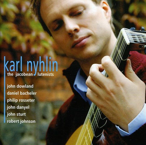 

CD диск Dowland / Bacheler / Rosseter / Danyel / Nyhlin: Jacobean Lutenists