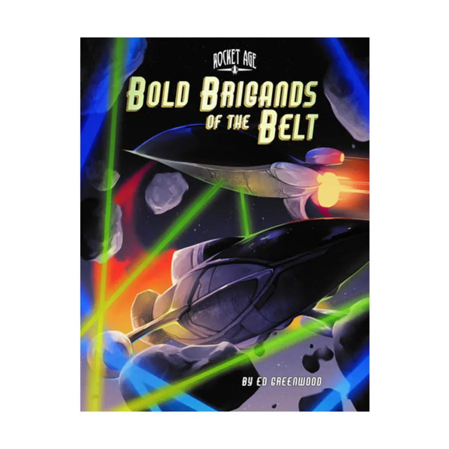 

Модуль Rocket Age - Bold Brigands of the Belt, Rocket Age RPG