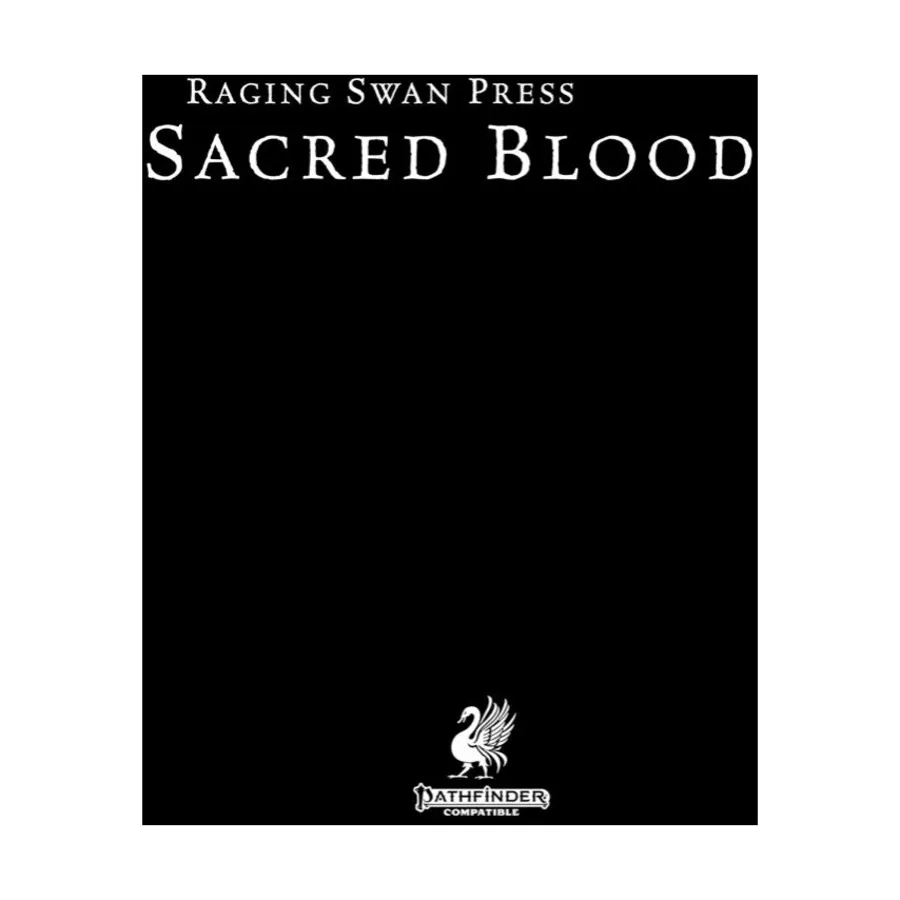 

Модуль Sacred Blood (P2), Pathfinder (Raging Swan Press)