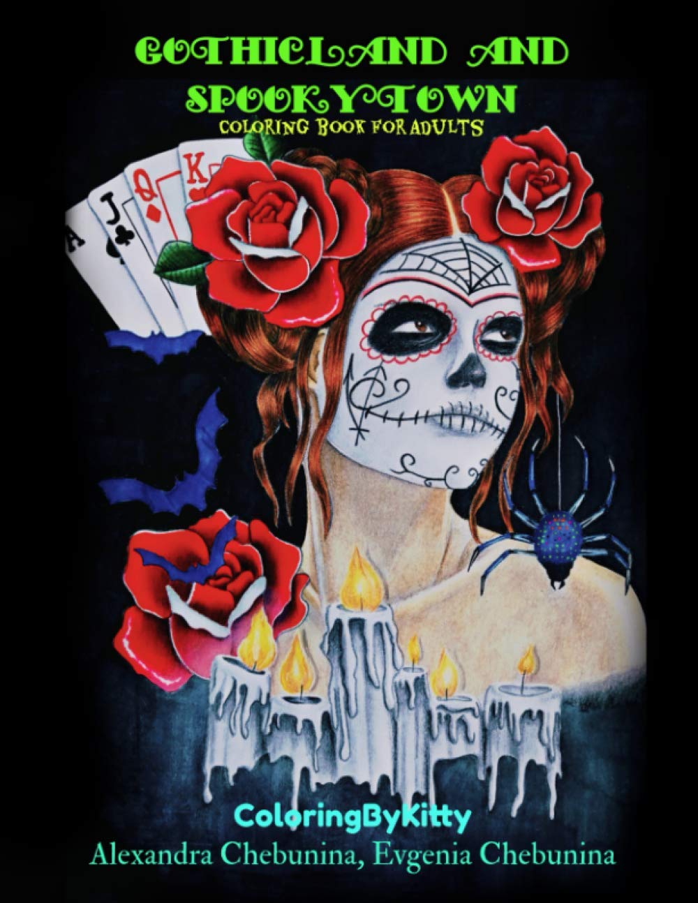 

Gothicland and Spookytown: Coloring Book for Adults (ColoringByKitty) (Independently published)