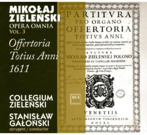 

CD диск Zielenski / Galonski / Bialko: Opera Omnia 3: Offertoria Totius Anni 1611