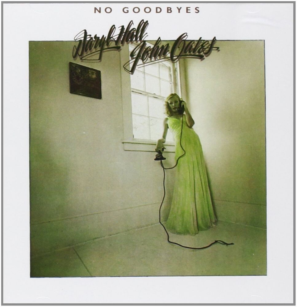 

Диск CD No Goodbyes - Hall & Oates