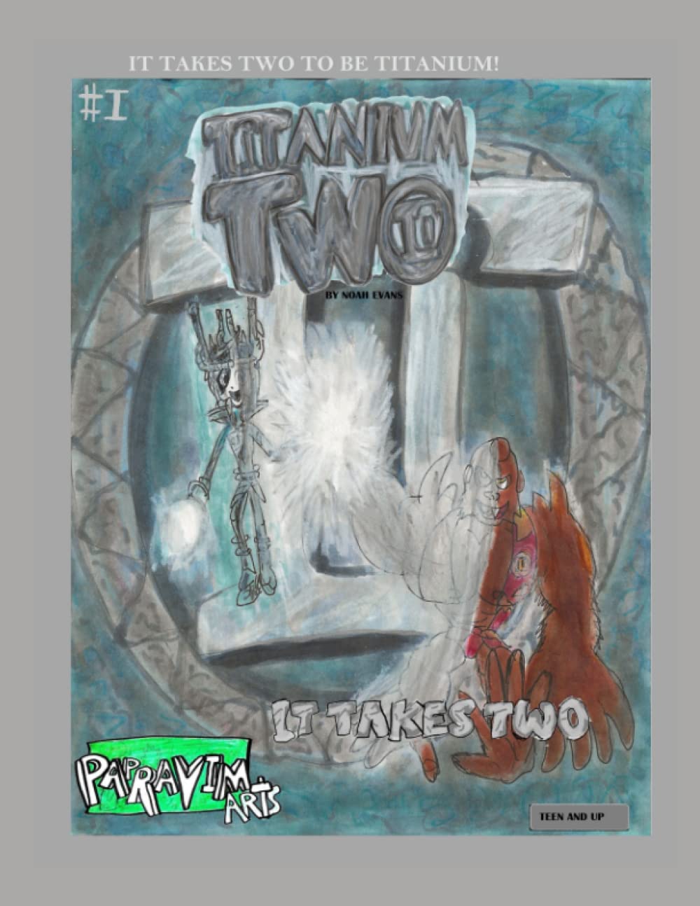 

Titanium Two #I: It Takes Two (Independently published)