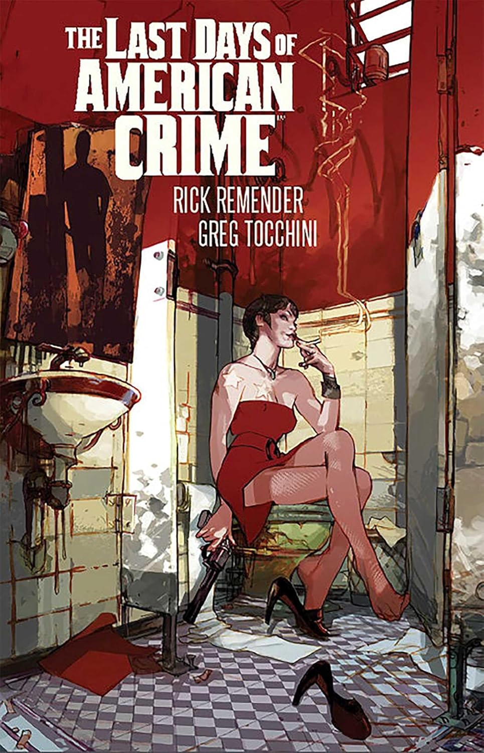 

Last Days of American Crime (New Edition) (Image Comics)