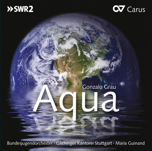 

CD диск Grau / Guinand / Torrealba / Colon / Garcia: Aqua: Oratorio About the Ways of Water