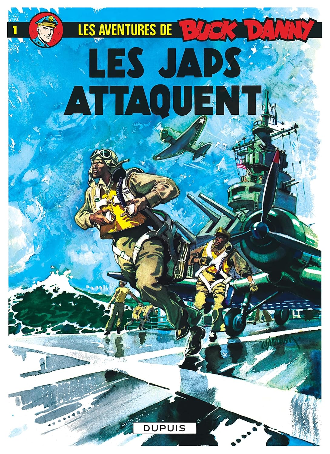 

Buck Danny - Tome 1 - Les Japs attaquent (DUPUIS)