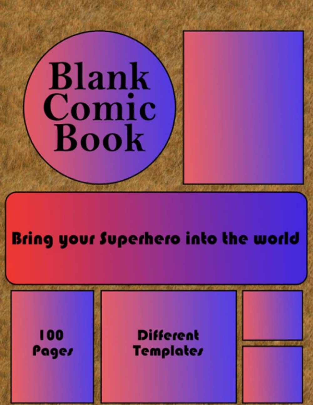 

Blank Comic Book for kids | Draw your own Superheroes | Draw your own world | 100 pages | 8.5 inch X 11 inch: Kids between 5 years to 15 years | ... creative girls and boys | Different Templates (Independently published)