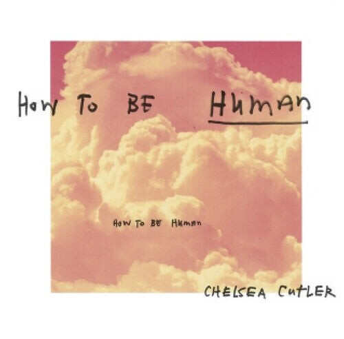 

CD диск Cutler, Chelsea: How To Be Human