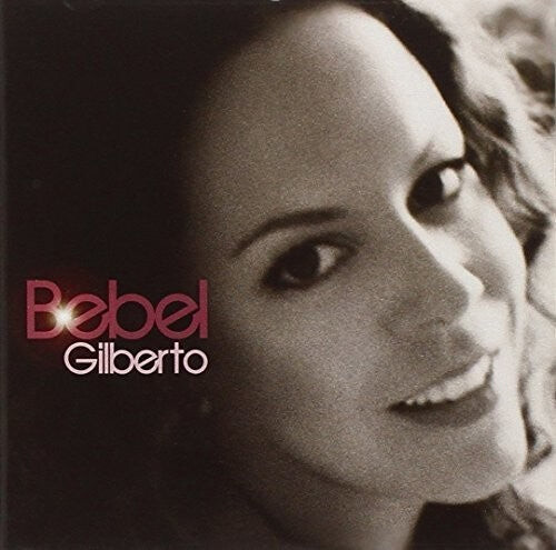 

CD диск Gilberto, Bebel: Bebel Gilberto