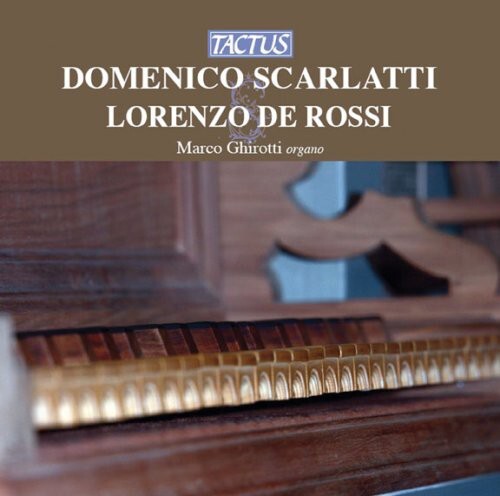 

CD диск Scarlatti / Ghirotti: Organ Works