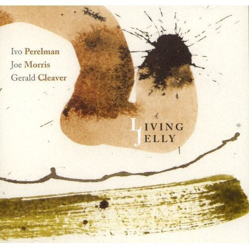 

CD диск Perelman, Ivo / Morris, Joe / Cleaver, Gerald: Living Jelly