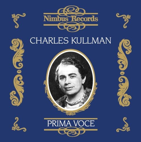 

CD диск Kullman, Charles: Prima Voce: European Concert Recordings 1931-1938