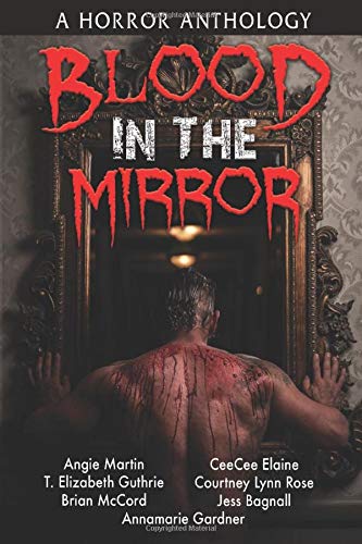 

Blood In The Mirror (Independently published)