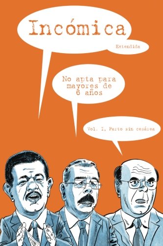 

Parto sin cesárea (versión extendida): La Tira Incómica / Vol. I (Spanish Edition) (CreateSpace Independent Publishing Platform)