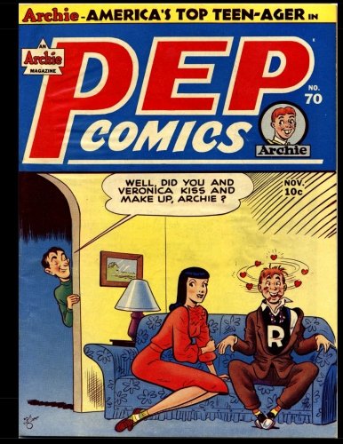 

Pep Comics #70: Golden Age Archie Comic 1948 - America's Top Teen-Ager! (CreateSpace Independent Publishing Platform)