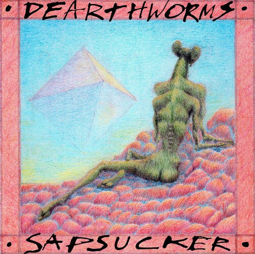 

Виниловая пластинка Dearthworms: Sapsucker