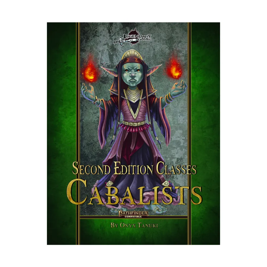 

Second Edition Classes - Cabalists, Pathfinder 2nd Edition (Legendary Games), мягкая обложка