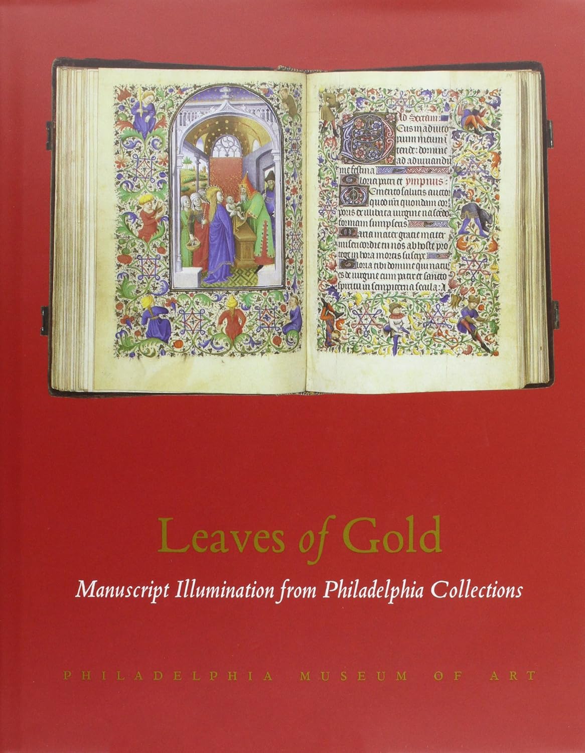 

Leaves of Gold: Manuscript Illumination from Philadelphia Collections (Philadelphia Museum of Art)