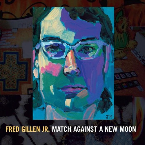 

CD диск Gillen, Fred Jr.: Match Against a New Moon