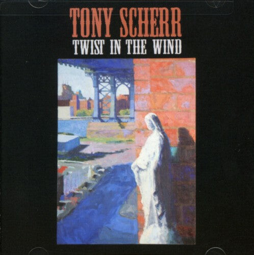 

CD диск Scherr, Tony: Twist in the Wind