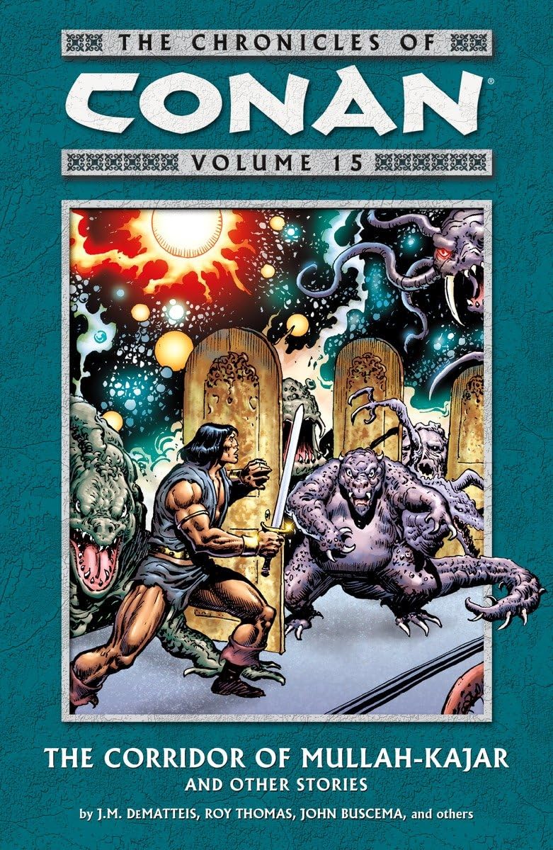 

The Chronicles of Conan, Vol. 15: The Corridor of Mullah-Kajar and Others Stories (Dark Horse Books)