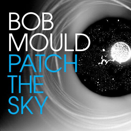 

CD диск Mould, Bob: Patch the Sky