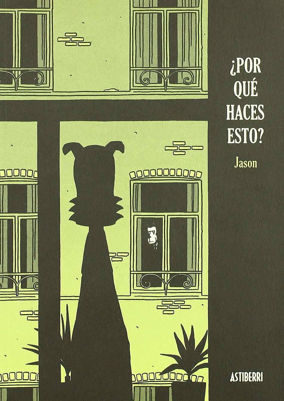 

¿Por qué haces esto (ASTIBERRI EDICIONES)