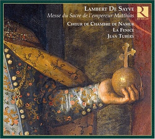 

CD диск De Sayve / La Fenice / Namur Chamber / Tubery: Mass for Consecration