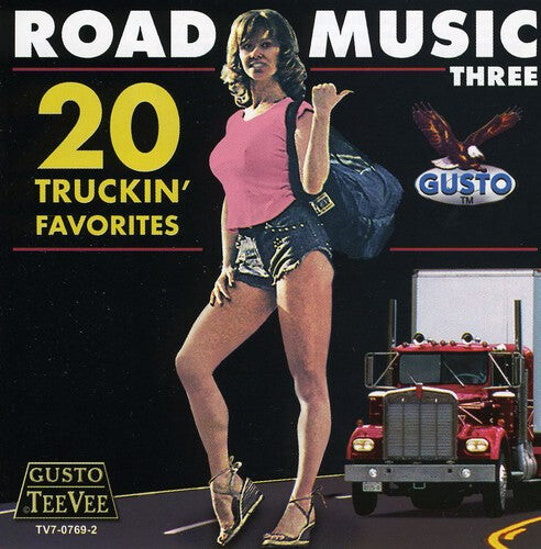 

CD диск Road Music 3: 20 Truckin' Favorites / Various: Road Music Three: 20 Truckin' Favorites