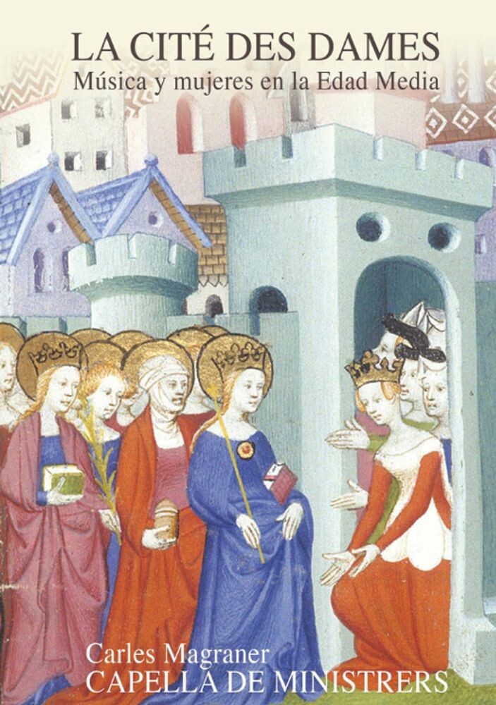 

Диск CD La Cité Des Dames - Capella de Ministrers, Carles Magraner