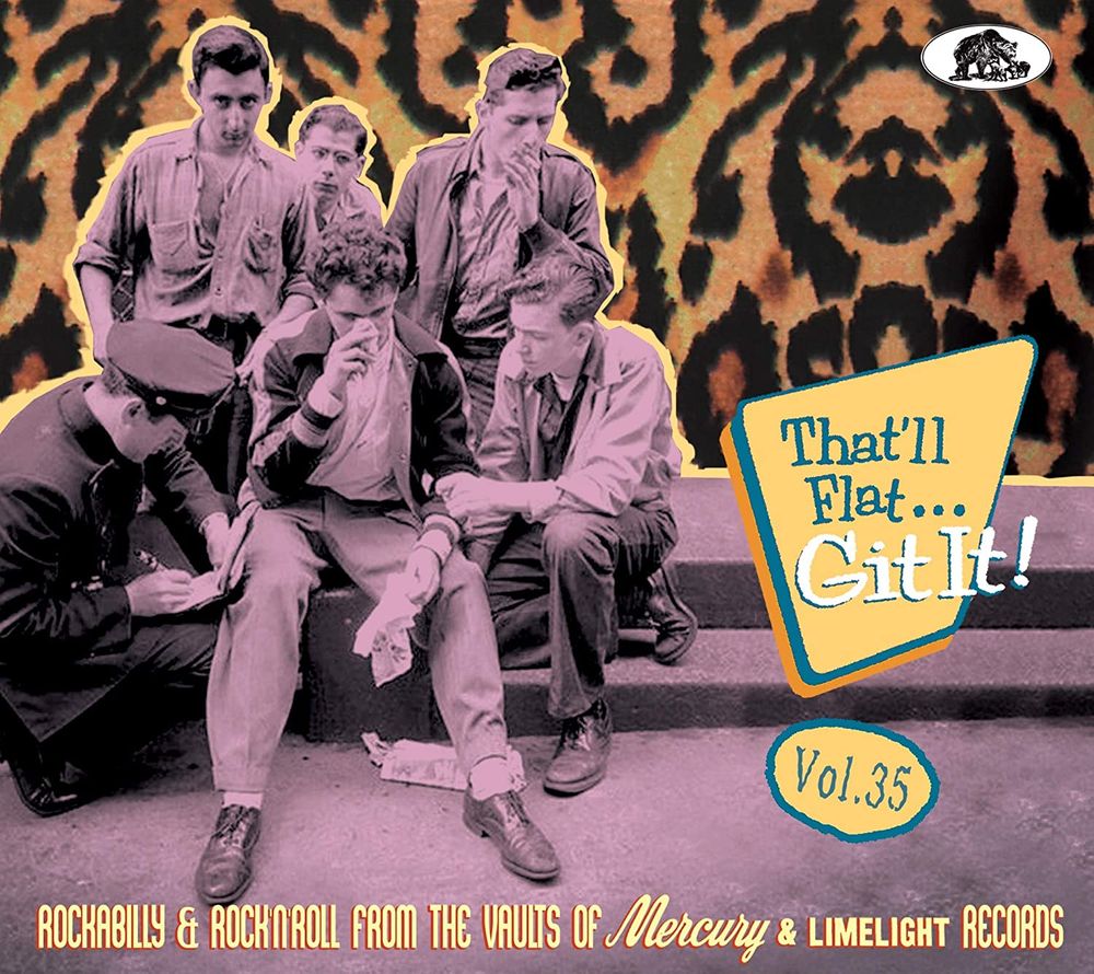 

Диск CD That'll Flat Git It Vol. 35: Rockabilly & Rock 'n' Roll From The Vaults Of Mercury & Limelight Records - Various Artists