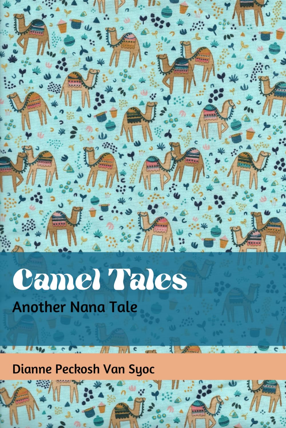 

Camel Tales: Another Nana Tale (Independently published)