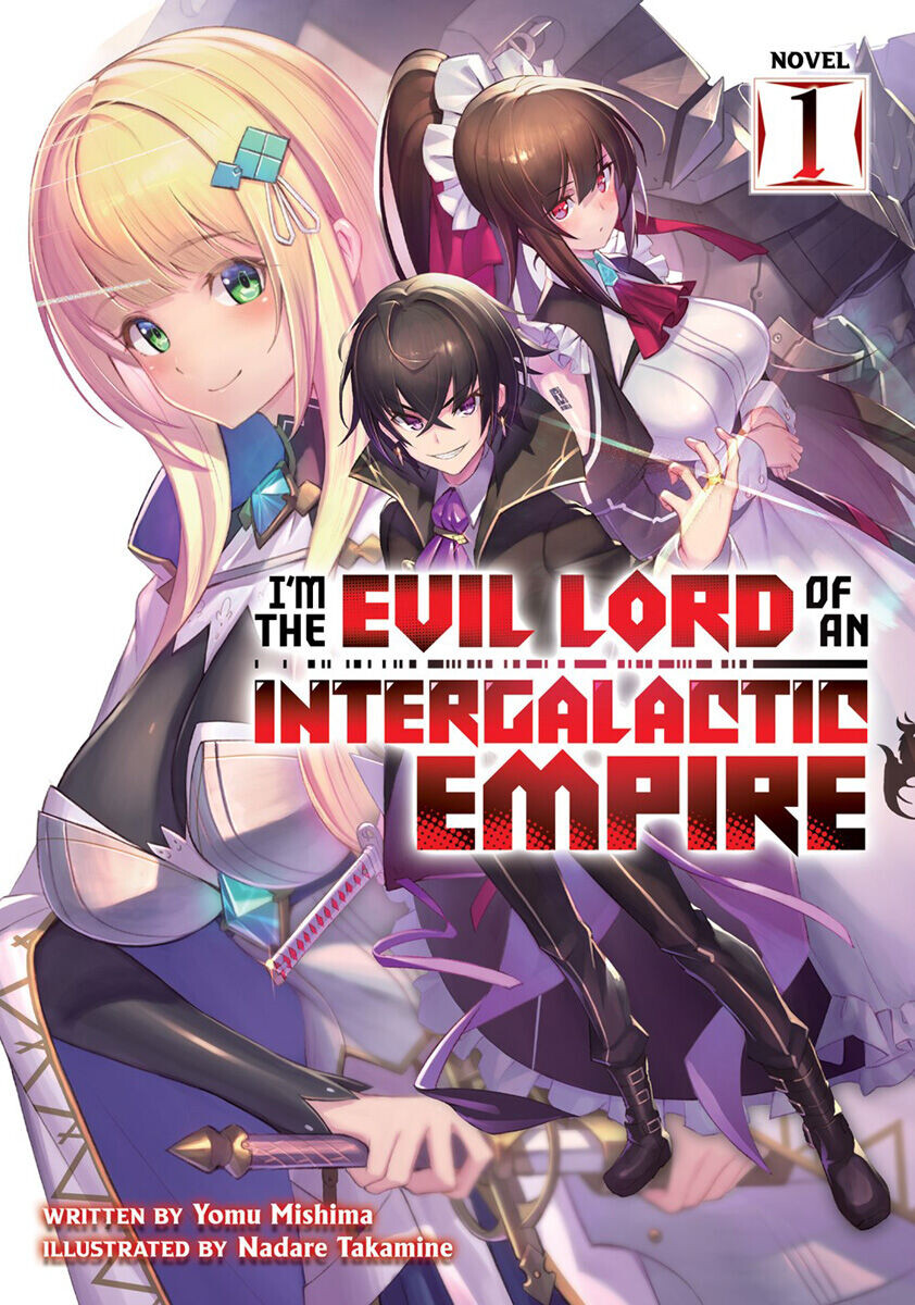 

Новелла I'm the Evil Lord of an Intergalactic Empire! Novel Volume 1