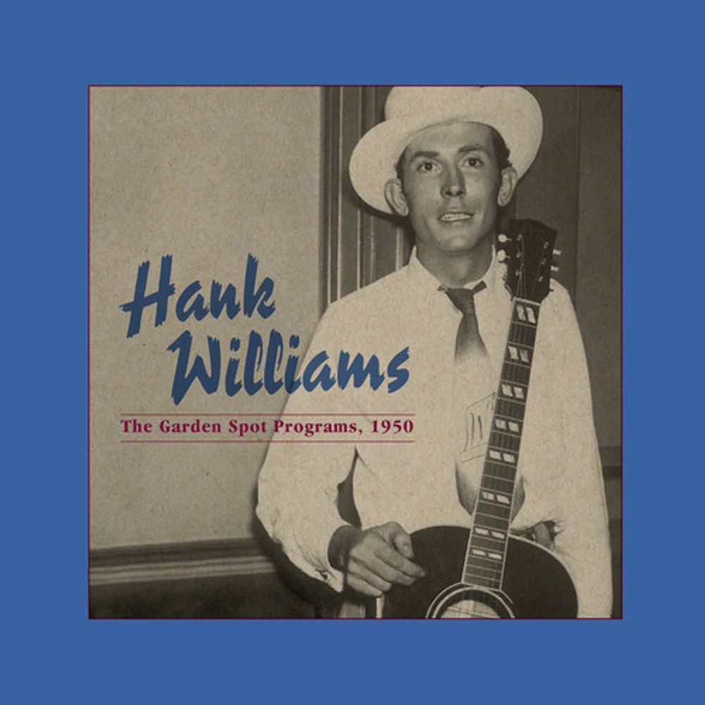 

Виниловая пластинка LP The Garden Spot Programs, 1950 [Centennial Edition] - Hank Williams