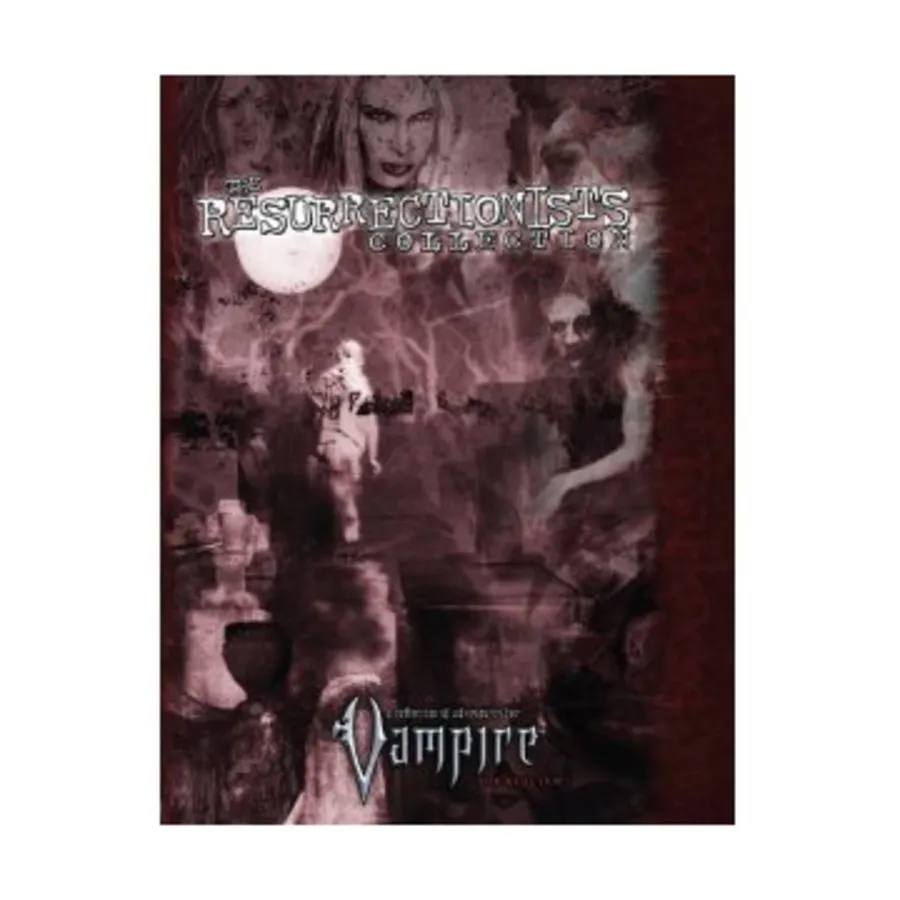 

Resurrectionists Collection, Vampire - The Requiem - Core Books & Assorted, мягкая обложка
