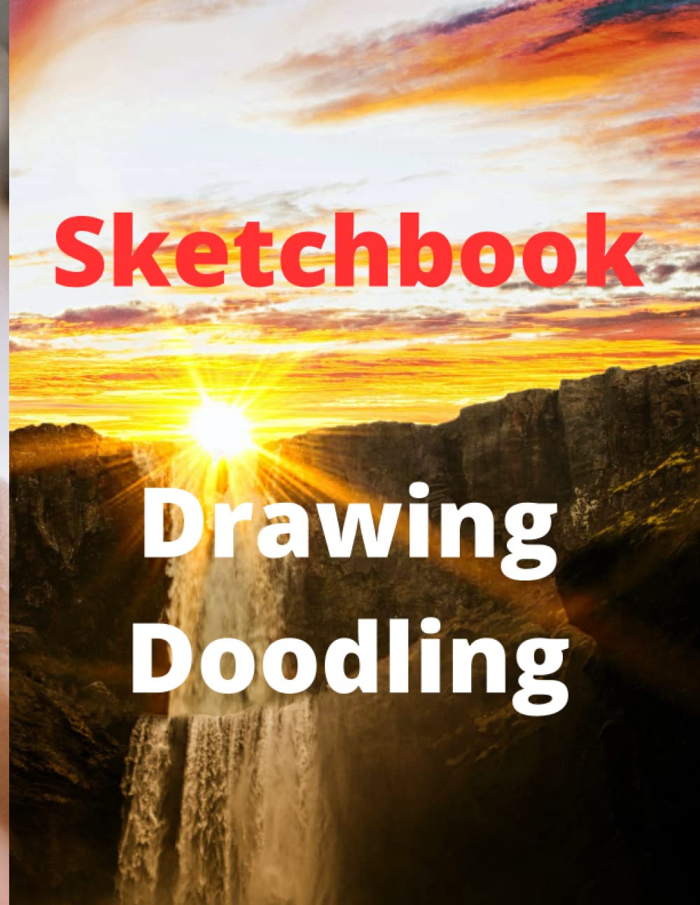 

Nature's Playground: A Sketchbook for Drawing and Doodling Sun, Sea, and Mountain Scenes (Independently published)