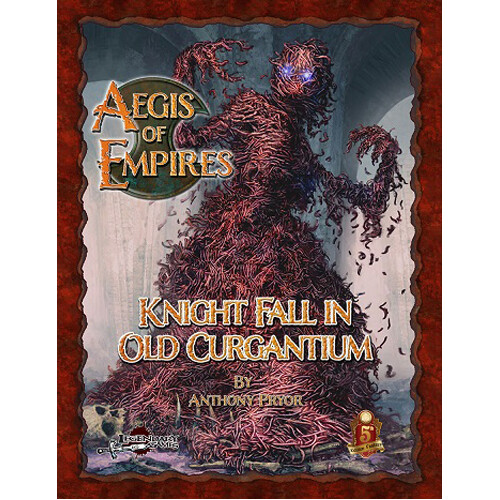 

Книга Aegis Of Empires 6: Knight Fall In Old Curgantium (5E)