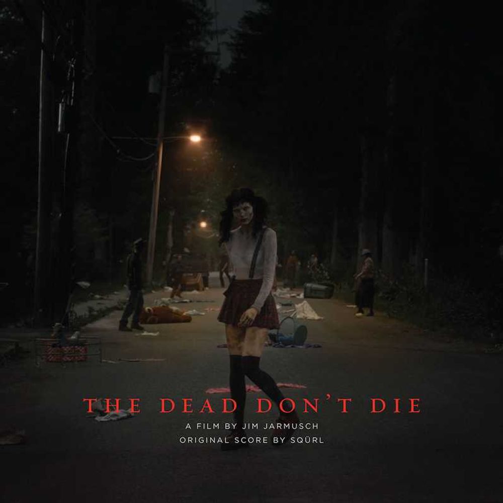 

Виниловая пластинка LP The Dead Don't Die [OST] - SQÜRL