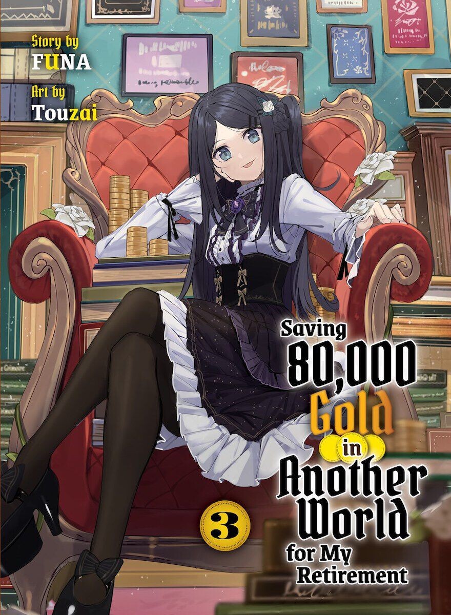 

Новелла Saving 80,000 Gold in Another World for My Retirement Novel Volume 3