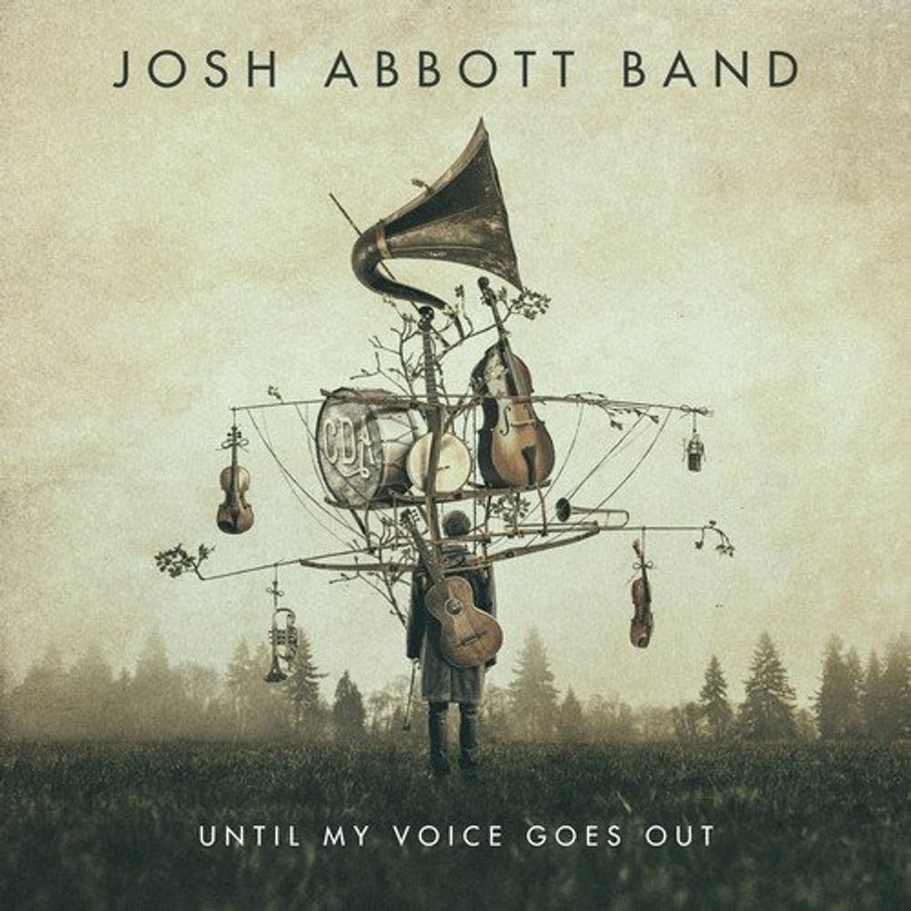 

Диск CD Until My Voice Goes Out - Josh Abbott Band